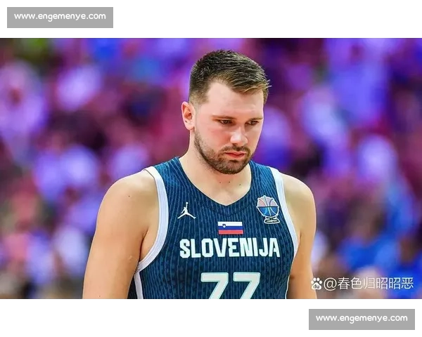 东契奇欧锦赛封神:34+8+7 全能 carry 攻防两端当爹又当妈 东契奇欧锦赛封神:34+8+7 全能 carry 攻防两端当爹又当妈